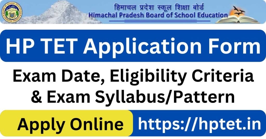 HP TET 2024 : Notification, Exam Date, Check Exam Schedule Here