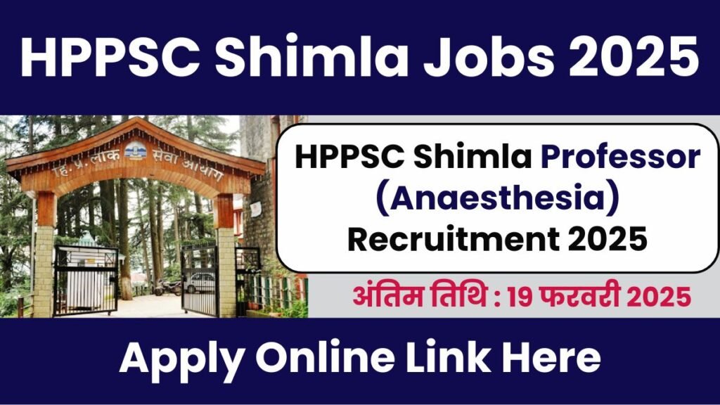 HPPSC Professor (Anaesthesia) Recruitment 2025