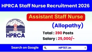 HPRCA Staff Nurse Recruitment 2026 Apply Now for 390 Posts HPRCA Staff Nurse Recruitment 2026 Apply Now for 390 Posts