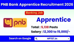 PNB Bank Apprentice Recruitment 2026 Apply Now for 5138 Posts PNB Bank Apprentice Recruitment 2026 Apply Now for 5138 Posts