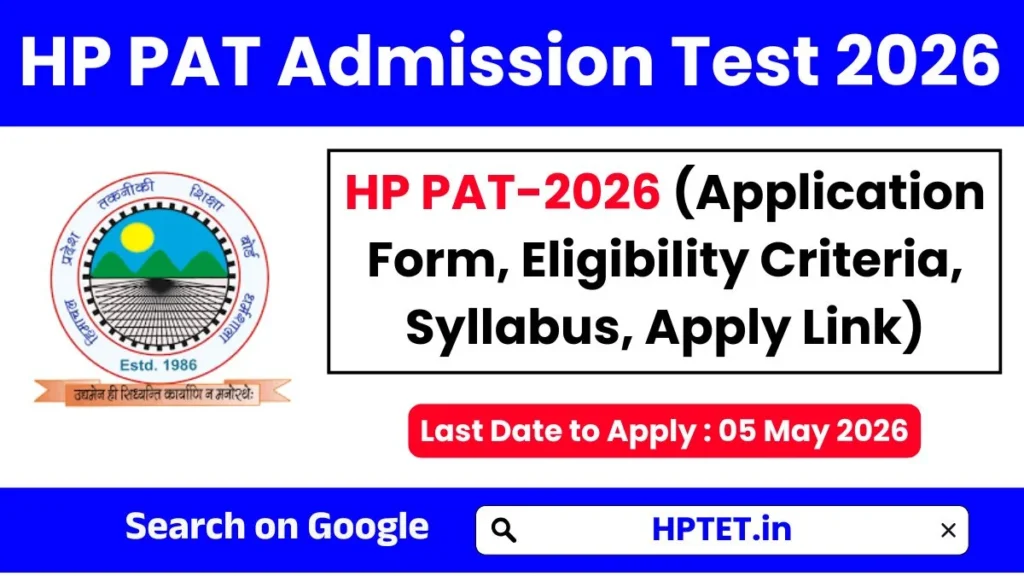 HP Polytechnic Admission Test 2026 (PAT-2026) Application Form, Eligibility Criteria, Syllabus @hptechboard.com