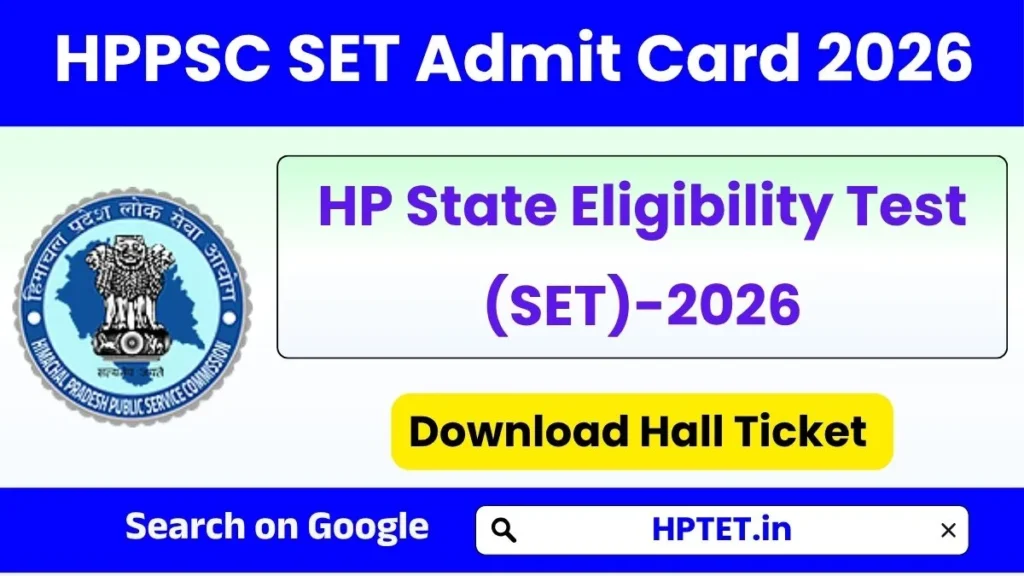 HPPSC SET Admit Card 2026 Released Download Hall Ticket for State Eligibility Test (SET)-2026