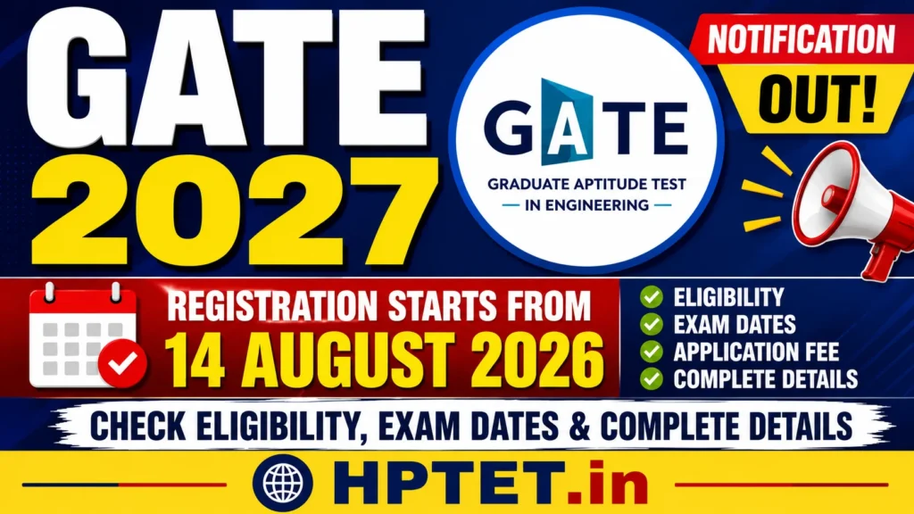 GATE 2027 Notification Out: Registration Starts from 14 August, Check Eligibility, Exam Dates, Application Fee & Complete Details GATE 2027