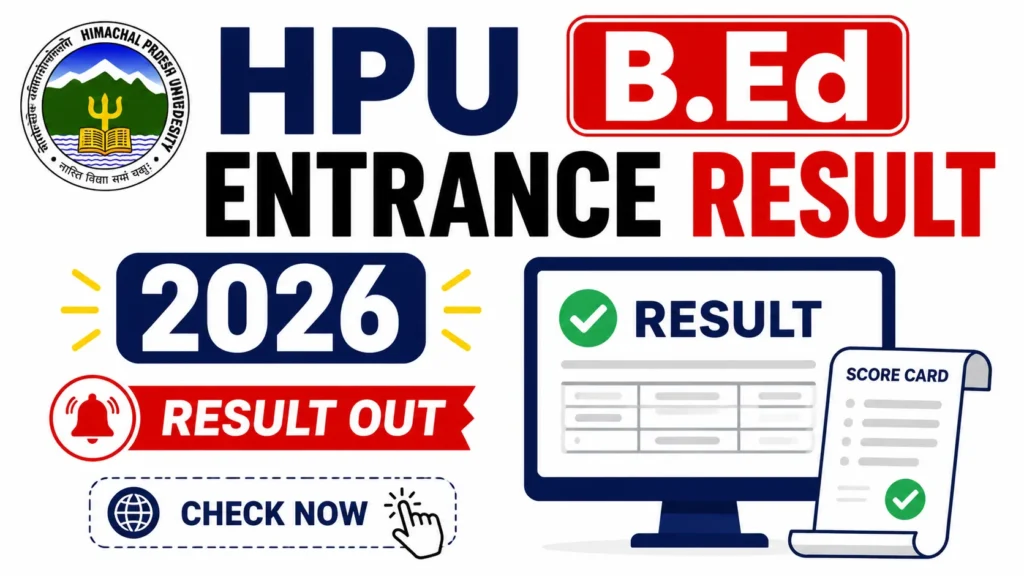 HPU B.ed Entrance Result 2026 Out Download Link Here