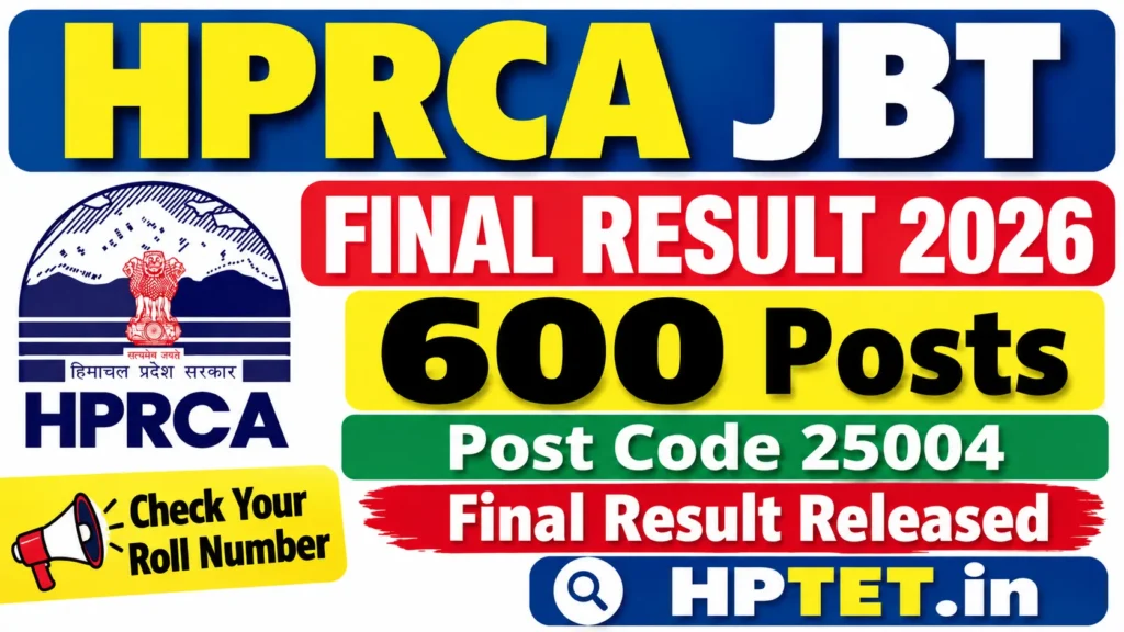 HPRCA JBT Final Result 2026 जारी, 600 पदों के लिए फाइनल रिजल्ट आउट