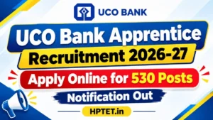 UCO Bank Apprentice Recruitment 2026-27: Apply Online for 530 Posts UCO Bank Apprentice Recruitment 2026